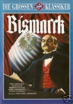 Bismarck - Das politische Schicksal des Eisernen Kanzlers