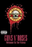Guns N' Roses Welcome to the Videos