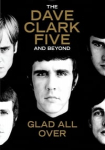 Dave Clark Five: Glad All Over